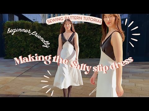 Sally Beginner Slip Dress Sewing Pattern Tutorial + How to line it | Thrills and Stitches