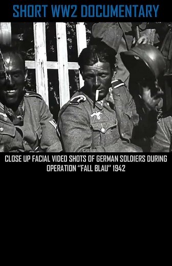 CLOSE UP FACIAL VIDEO SHOTS OF GERMAN SOLDIERS DURING OPERATION ‘’FALL BLAU’’ 1942