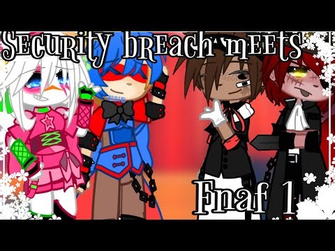 ||• Fnaf 1 meets Security Breach •|| ||• Christmas/New year special •||• Fnaf, Gacha club •||