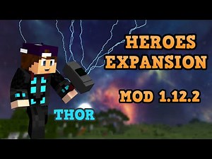 HEROES EXPANSION MOD (1.12.2) THOR! Minecraft review de mod 2020
