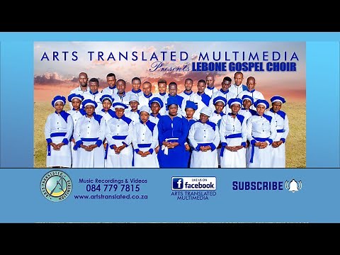 Modimo re boka Wena by LEBONE GOSPEL CHOIR