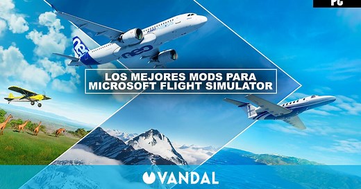 Los mejores mods para Microsoft Flight Simulator