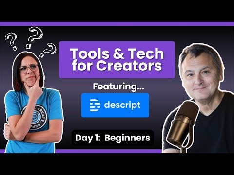 Descript for Beginners 🎬 Learn the Basics with Lou Bortone & Jill Roberts