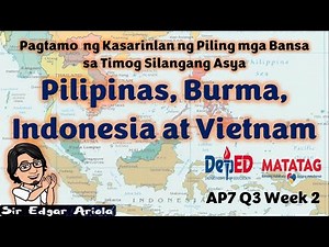 Pagtamo ng Kasarinlan ng Piling mga Bansa sa Timog Silangang Asya AP7 Q3 Week 2 #depedmatatag