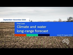 Climate and water long-range forecast, issued 15 August 2024