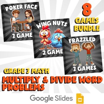 8 No Prep Math Games Bundle C - Multiply & Divide Word Problems - Grade 3 Review