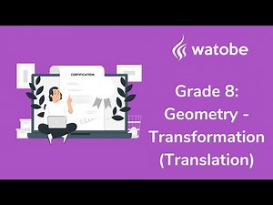 Grade 8 Geometry: Lesson 6 - Transformation (Translation)