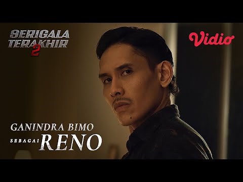 Ganindra Bimo Sebagai Reno | Serigala Terakhir Season 2