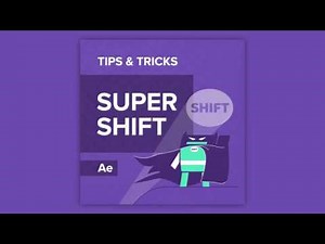 Tips & Tricks in After Effects: Super Shift