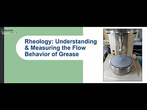 Grease Thief Thursday: Rheology - Understanding and Measuring the Flow Behavior of Greases