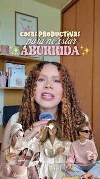 Cosas productivas para no estar aburrida🩷