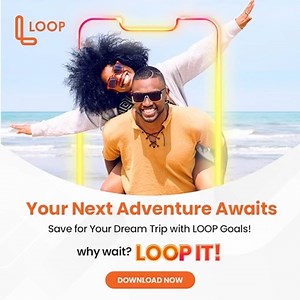 Where's your next vacation destination? Make it a reality! Download the LOOP App today, set up your LOOP Goals, and start saving for your dream trip! #WhyWait #LOOPIt AD | Kenyans.co.ke