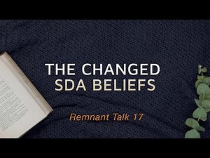 Discussing David Gates on the Changes in the SDA Fundamental Beliefs | Remnant Talk