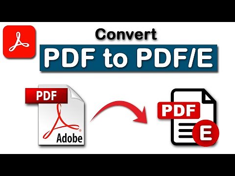 How to convert PDF files to PDF/E Format with Adobe Acrobat Pro DC