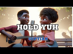 hold yuh- Gyptian (lyrics video)