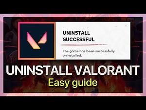 How To Uninstall Valorant From Windows PC - Guide