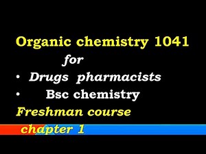 Organic chemistry 1 for freshman students specifically for pharmacist students