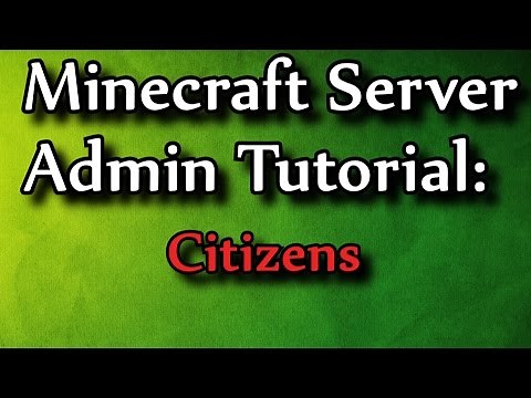 Minecraft Admin How-To: Citizens