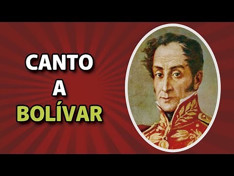 Canto a Bolívar (HIMNOS DE BOLIVIA)