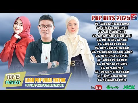 Playlist Lagu Pop Terbaik 2025 - Kumpulan Lagu Pop Hits Indonesia Tiktok Paling Enak Didengar