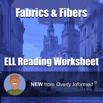 Fabrics & Fibers ELL Reading Worksheet