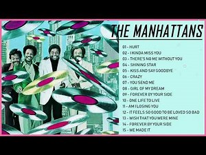 The Very Best Of The Manhattans – Best Songs of The Manhattans – The Manhattans Full Songs
