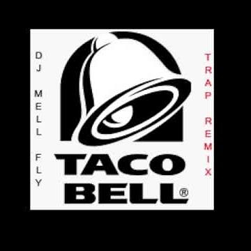 Taco Bell Trap Remix