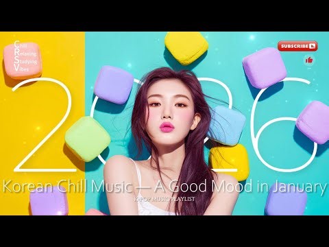 【Korean K-POP 2026】Playlist | BGM | Study | Cozy | Chill | Work | Relax | Coffee ☀️ - Vo.67 -