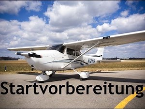 Startvorbereitung Cessna Skyhawk//X-Plane 11//German Tutorial