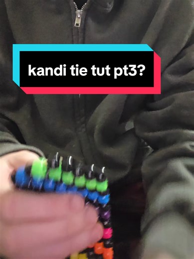 kandi tie tut pt3 #Kanditie #kanditutorial #kandikid #kandi #pt3
