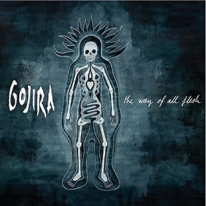 Gojira - The Way Of All Flesh