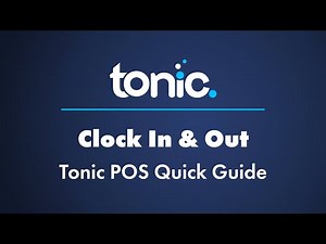 Clock In & Clock Out | Tonic POS Quick Guide