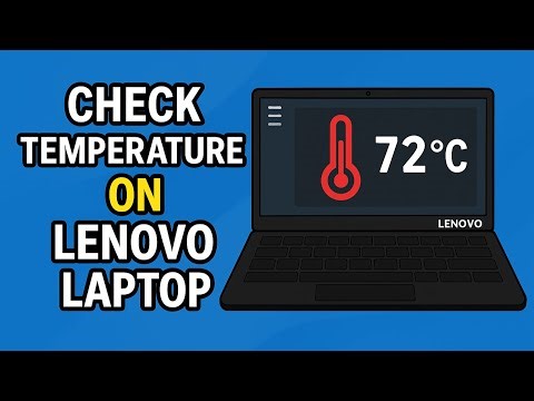 How To Check Battery & CPU Temperature on Lenovo Laptop