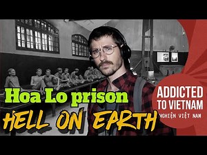 The worst POW camp in Hanoi - Hoa Lo Prison | One of Vietnam’s darkest history