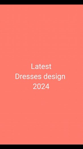 Latest Dress Designs for 2024: Stylish Trends Unveiled
