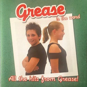 Juice Music - Grease Is The Word: All The Hits From Grease!
