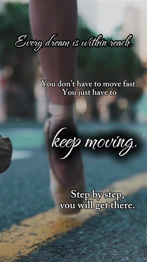 Step by Step Dreams don’t always happen all at once. Sometimes they arrive quietly… one small step at a time. 🩰 #LimitedEdition #DreamBig #QuietGrowth #StepByStep #CapCut