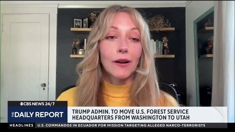 Trump administration to move U.S. Forest Service HQ and shutter research facilities in 31 states