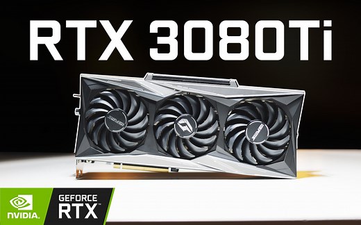 3080Ti显卡首发 GeForce RTX 3080 Ti上手体验