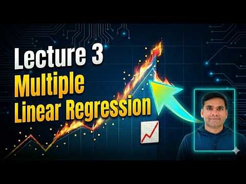 Machine Learning: Multiple Linear Regression Lecture 3
