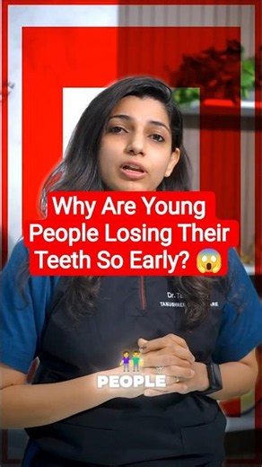 Why Are Young People Losing Their Teeth So Early? 😱