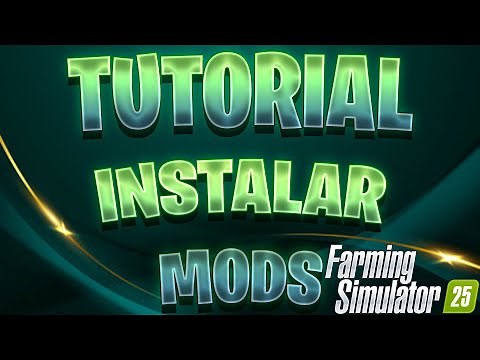 Farming Simulator 25 Tutorial: How to Install Mods in Farming Simulator 25 | Quick and Easy Guide