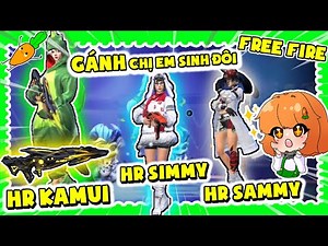 [FREE FIRE] KAMUI LẦN ĐẦU CHƠI CÙNG chị em sinh đôi SIMMY X SAMMY | ĐỔI SÚNG FAMAS BÁ NHẬT GÁNH TEAM