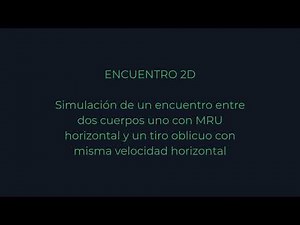 FÍSICA DE ENCUENTROS: LA GUIA DEFINITIVA (SIMULACIONES CON PYTHON)