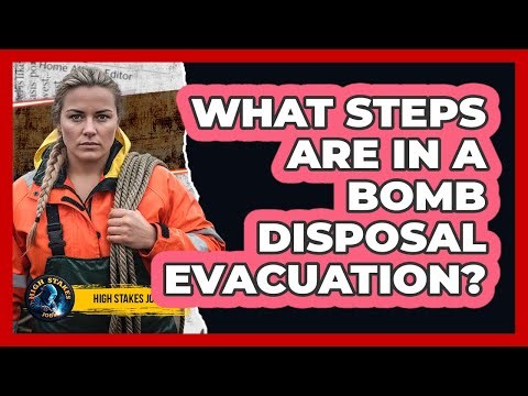 What Steps Are In A Bomb Disposal Evacuation?