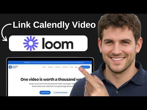 How To Link Calendly To Loom Video
