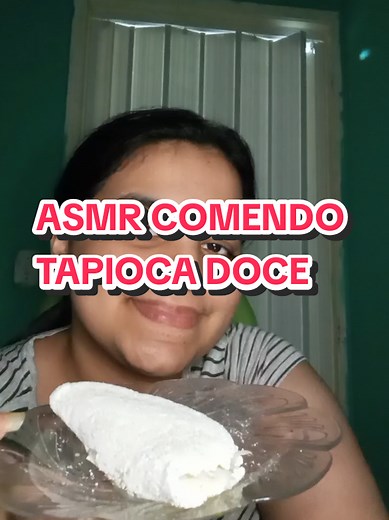 ASMR Comendo Tapioca Doce: Sabor e Satisfação