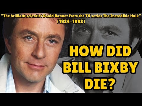 How did Bill Bixby die?