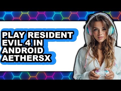 How to Play Resident Evil 4 on Android AethersX2 in 2025 (Only Way)