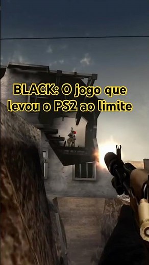 BLACK: O jogo que levou o PlayStation 2 ao seu limite